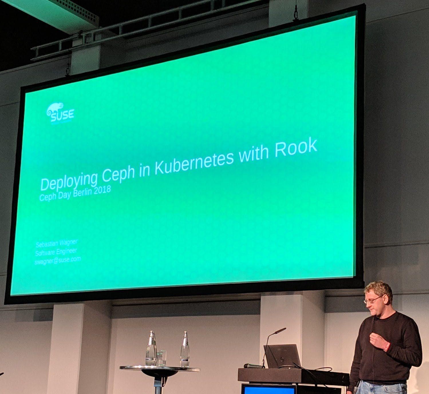 Ceph Day Berlin 2018 - Deploying Ceph in Kubernetes with Rook, Sebastian Wagner, SUSE - Title Slide