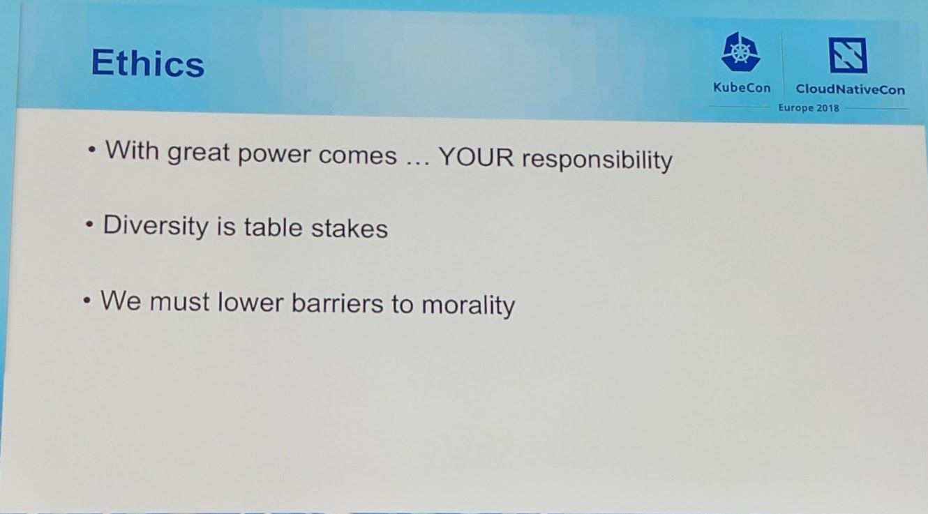 KubeCon - Keynote - Ethics are more important than ever