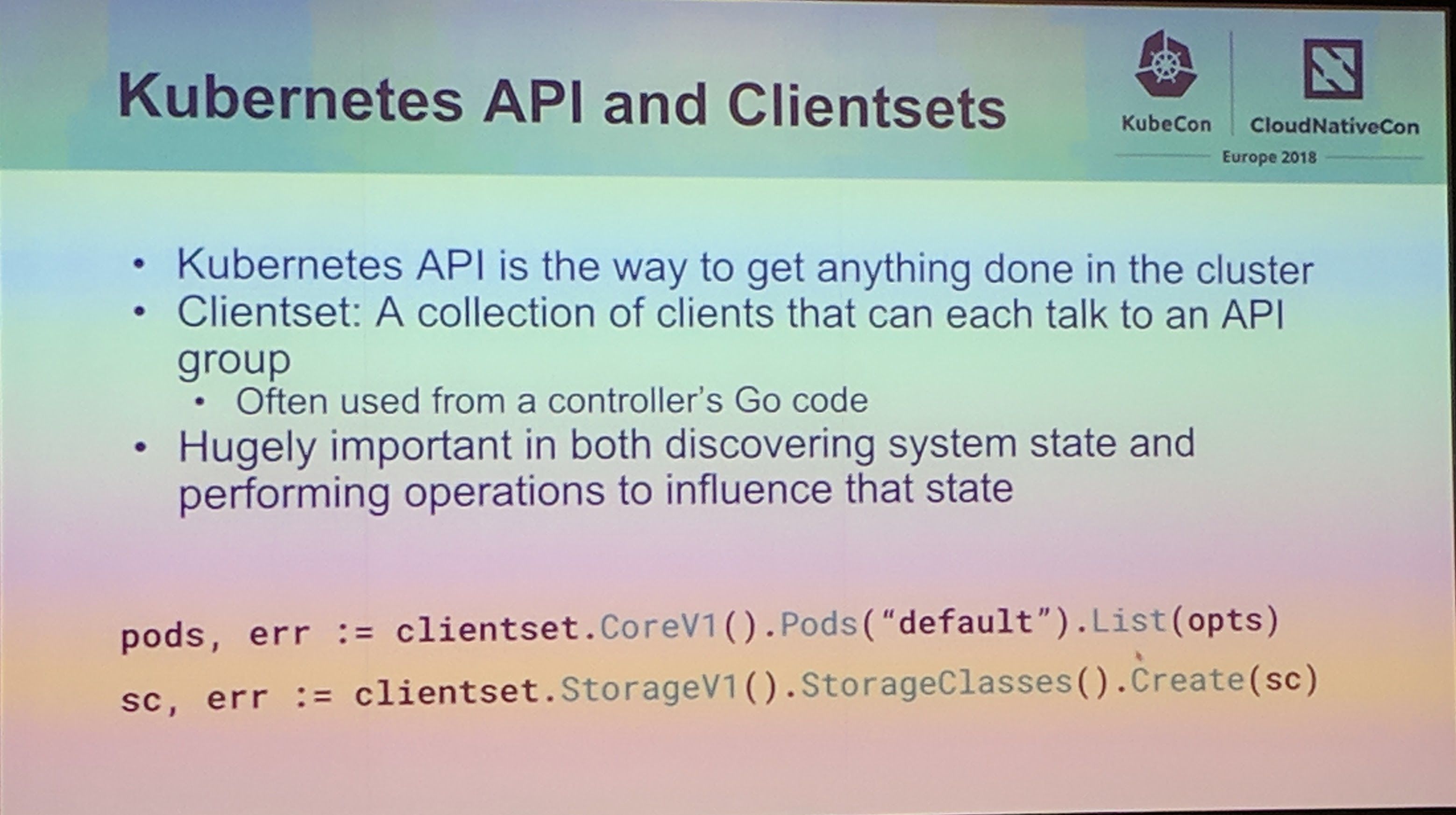 KubeCon - Talk - Kubernetes Runs Anywhere, but Does your Data? - Kubernetes API and Clientsets